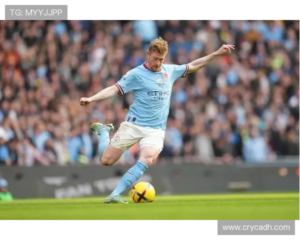 德布劳内复出状态火热三次助攻助力曼城轻松取胜