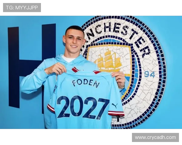 福登的崛起与曼城的辉煌历程探讨年轻球员在足球世界中的重要性与潜力